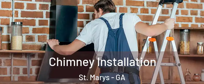  Chimney Installation St. Marys - GA