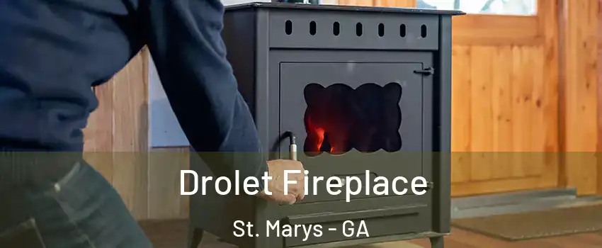  Drolet Fireplace St. Marys - GA