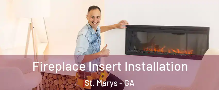  Fireplace Insert Installation St. Marys - GA