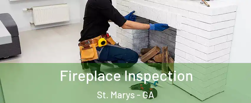  Fireplace Inspection St. Marys - GA