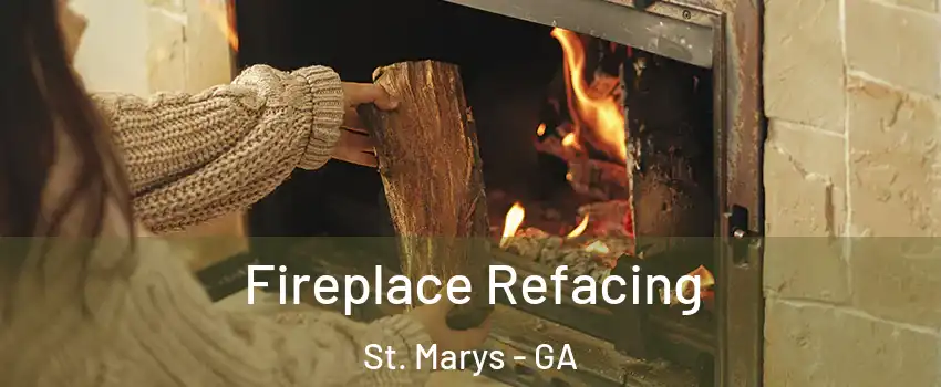  Fireplace Refacing St. Marys - GA
