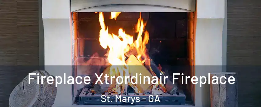  Fireplace Xtrordinair Fireplace St. Marys - GA