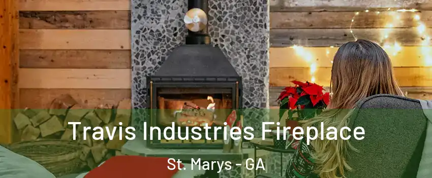  Travis Industries Fireplace St. Marys - GA